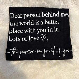 Dear Person Behind Me Tee